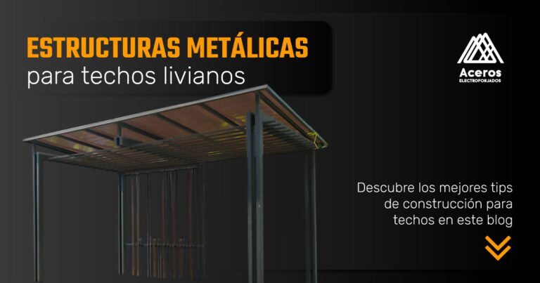 Estructuras Metálicas para Techos Livianos
