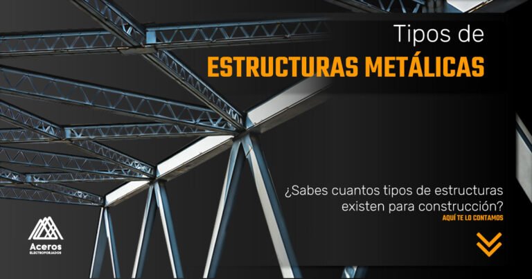 Tipos de Estructuras Metálicas